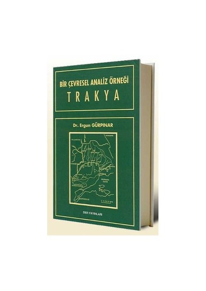 Bir Çevresel Analiz Örneği Trakya-Ali Balcı