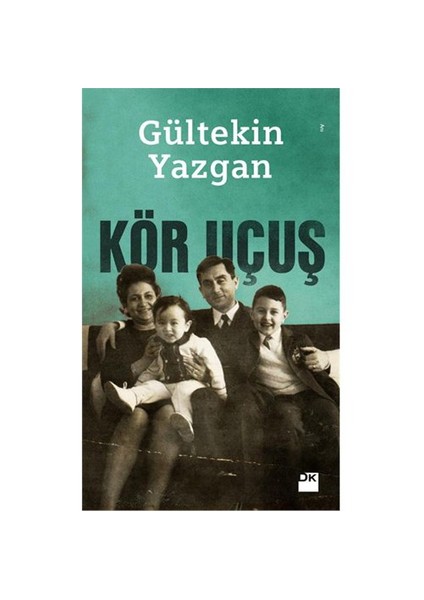Kör Uçuş - Gültekin Yazgan