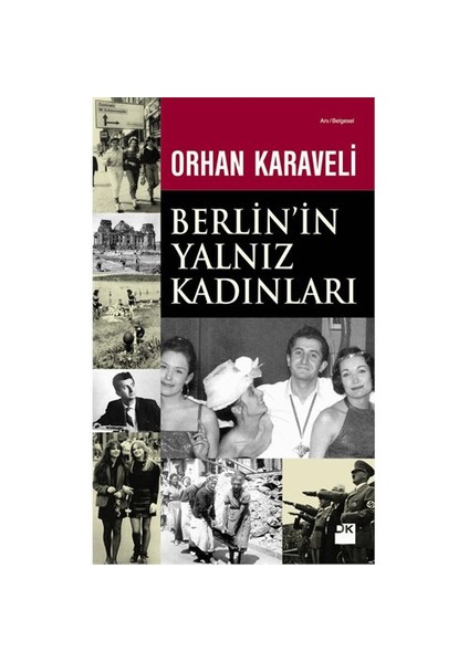 Berlin'in Yalnız Kadınları - Orhan Karaveli