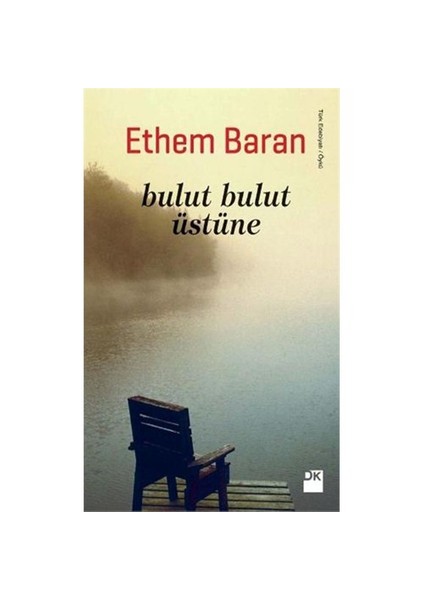 Bulut Bulut Üstüne - Ethem Baran