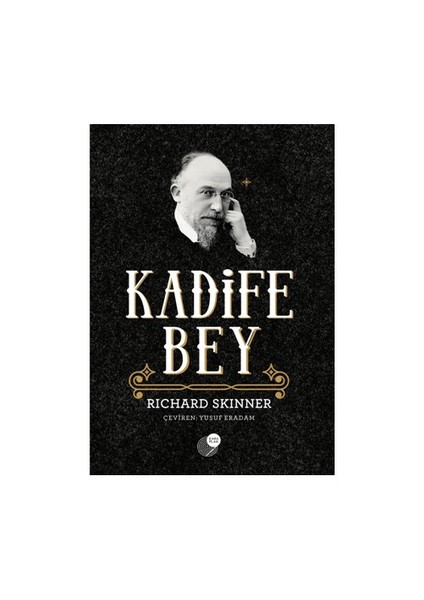 Kadife Bey-Richard Skinner