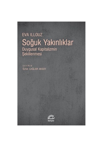 Soğuk Yakinliklar-Eva Illouz