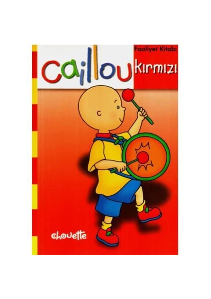 Caillou - Faaliyet Kitabı (Kırmızı)