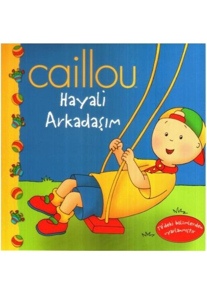 Caillou - Hayali Arkadaşım