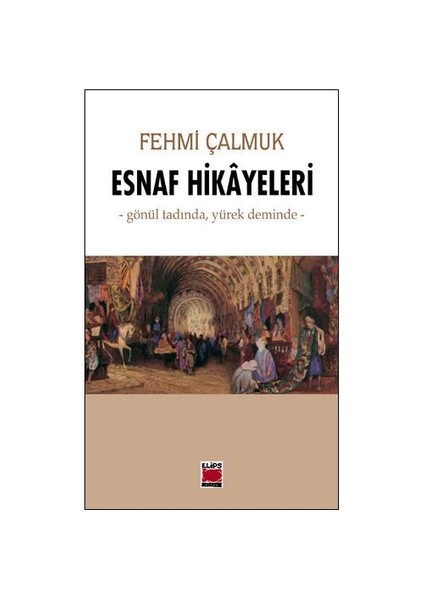 Esnaf Hikayeleri-Fehmi Çalmuk