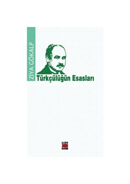 Türkçülüğün Esasları-Ziya Gökalp