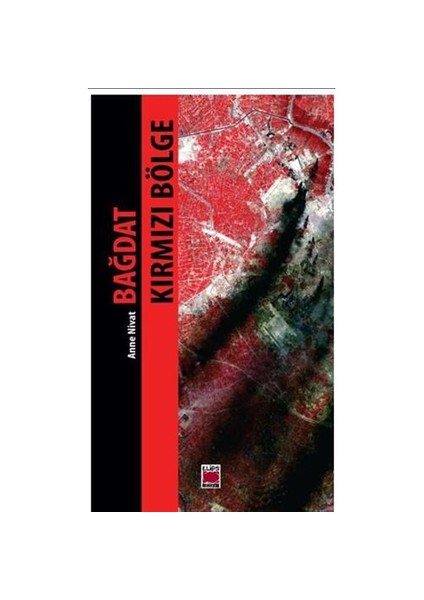 Bağdat Kırmızı Bölge-Anne Nivat