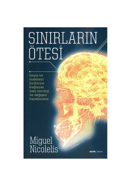 Sınırların Ötesi-Miguel Nicolelis