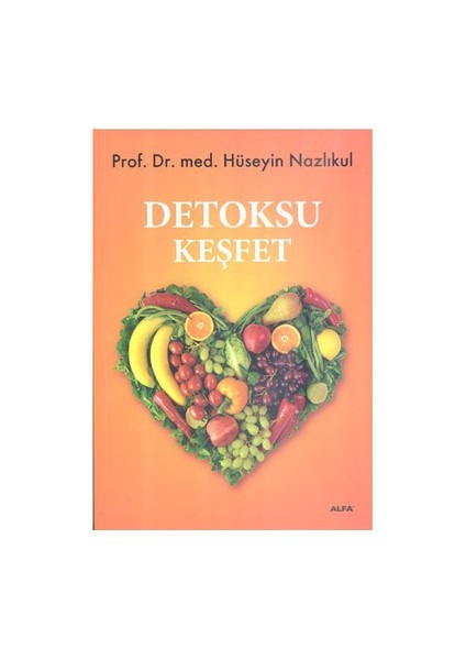 Detoksu Keşfet-Hüseyin Nazlıkul