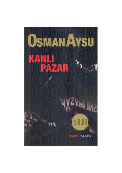 Kanlı Pazar - Osman Aysu