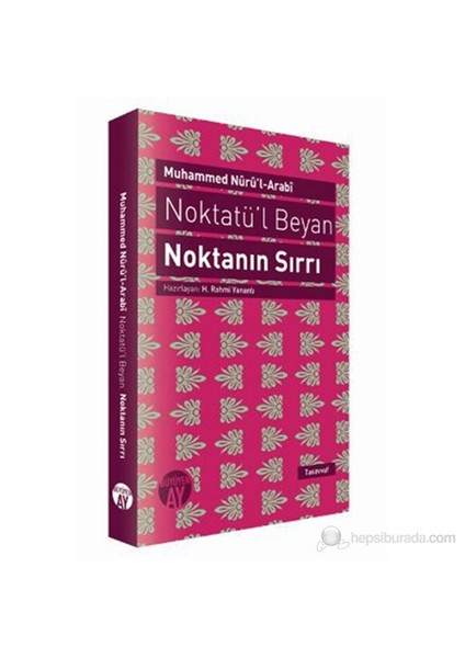 Noktatü'L Beyan - Noktanın Sırrı-Seyyid Muhammed Nur'Ul-Arabi