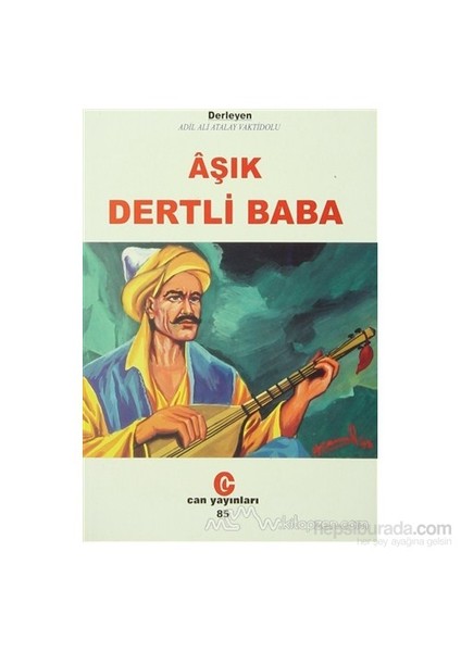 Aşık Dertli Baba-Ali Adil Atalay Vaktidolu