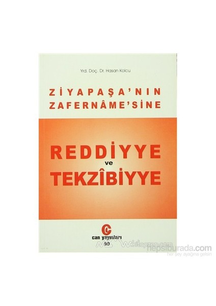 Ziya Paşa'Nın Zafername'Sine Reddiyye Ve Tekzibiyye-Hasan Kolcu