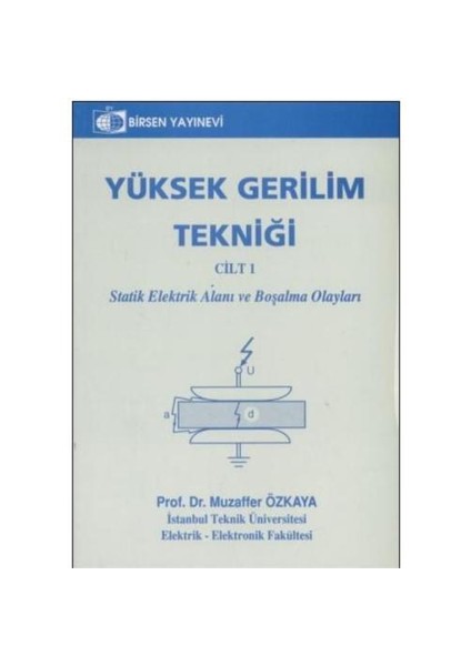 Yüksek Gerilim Tekniği 1 - Muzaffer Özkaya