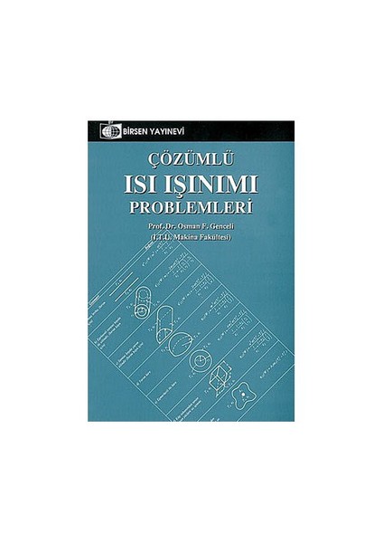 Çözümlü Isı Işınımı Problemleri-Osman F. Genceli