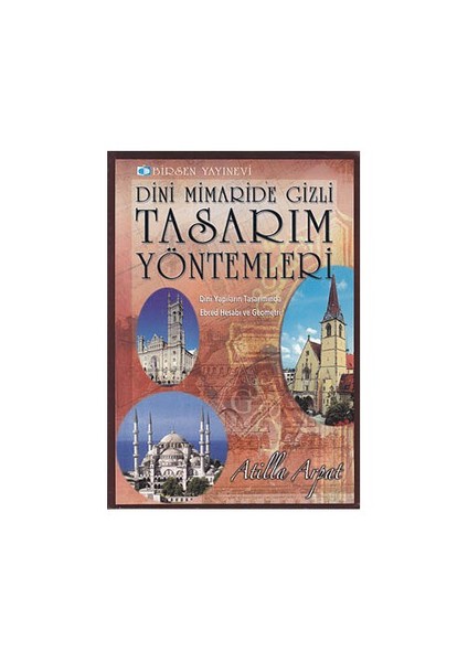 Dini Mimaride Gizli Tasarım Yöntemleri-Atilla Arpat