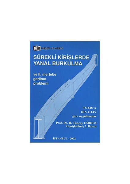 Sürekli Kirişlerde Yanal Burkulma Ve 2. Mertebe Gerilme Problemi
