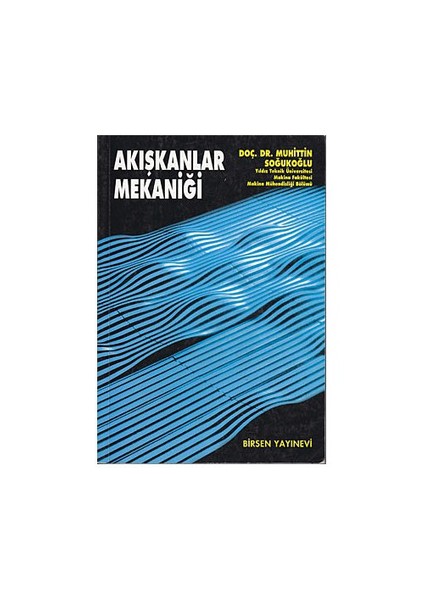 Akışkanlar Mekaniği - Muhittin Soğukoğlu