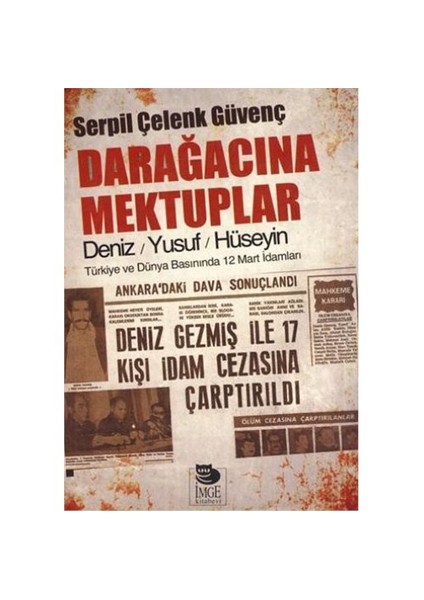Darağacına Mektuplar - Deniz / Yusuf / Hüseyin