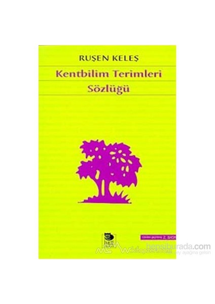 Kentbilim Terimleri Sözlüğü-Ruşen Keleş