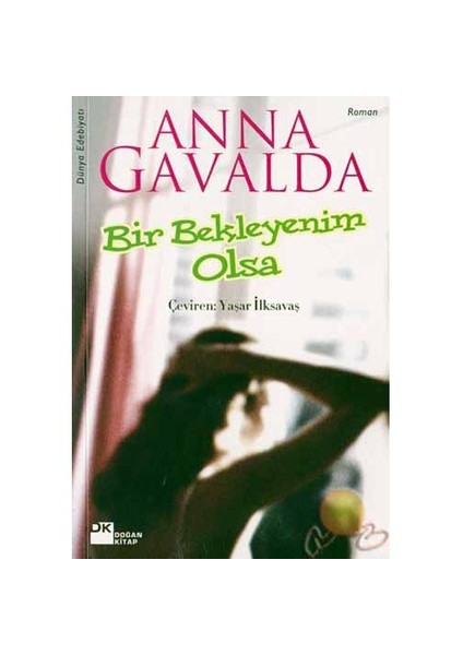 Bir Bekleyenim Olsa - Anna Gavalda