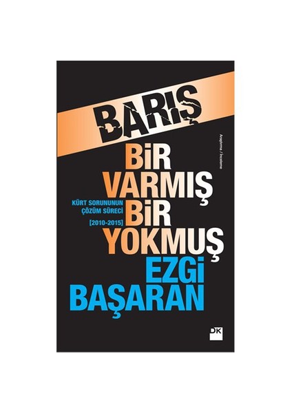 Barış Bir Varmış Bir Yokmuş-Ezgi Başaran