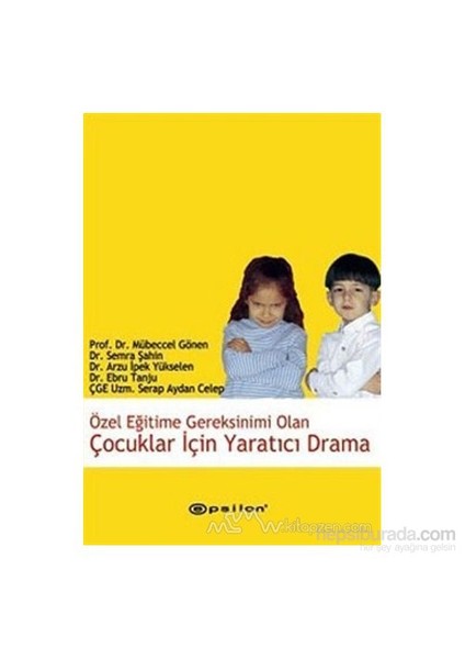 Özel Eğitime Gereksinimi Olan Çocuklar İçin Yaratıcı Drama