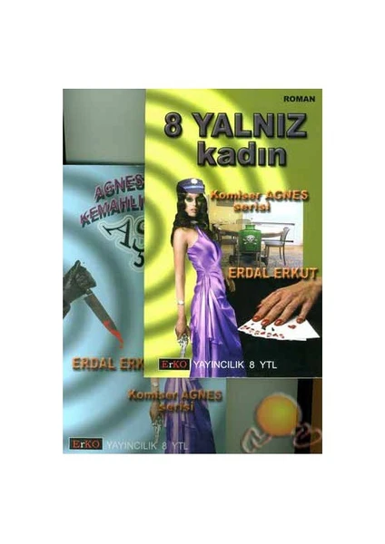 8 Yalnız Kadın / Anges Hatice Kemahlıoğlu'nun Aşkı