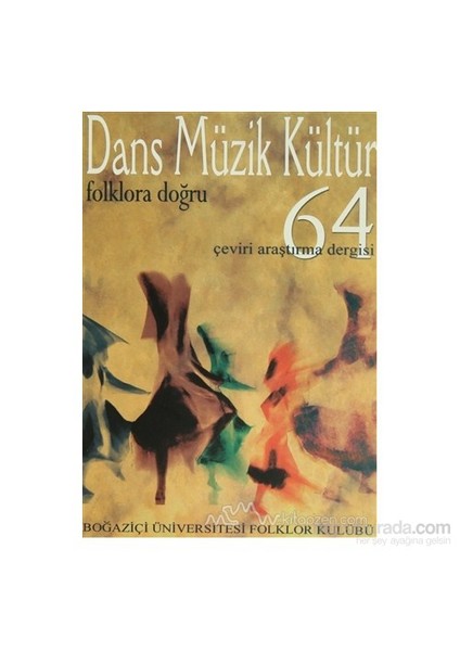 Dans Müzik Kültür Folklora Doğru Sayı: 64-Kolektif