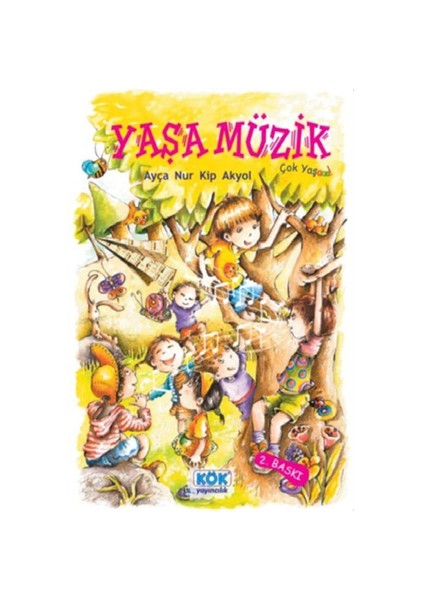 Yaşa Müzik-Ayça Nur Kip Akyol