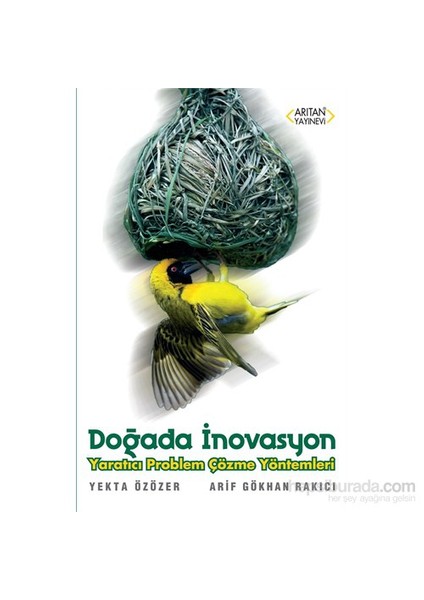 Doğada İnovasyon - Yaratıcı Problem Çözme Yöntemleri-Arif Gökhan Rakıcı