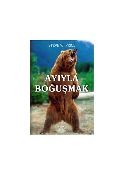 Ayıyla Boğuşmak-Steve W. Price