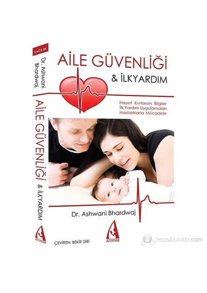 Aile Güvenliği Ve İlk Yardım-Ashwani Bhardwaj