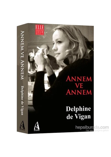 Annem Ve Annem-Delphine De Vigan