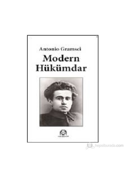 Modern Hükümdar-Antonio Gramsci