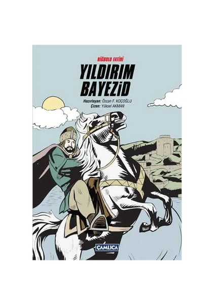 Niğbolu Fatihi - Yıldırım Bayezid ( Karton Kapak)