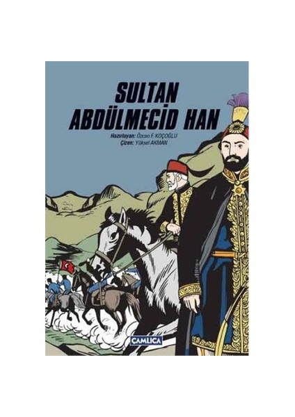 Sultan Abdülmecid Han-Özcan F. Koçoğlu