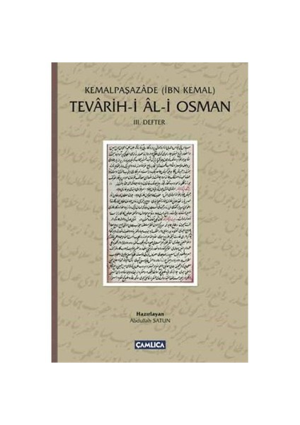 Tevarih-İ Al-İ Osman: Iıı. Defter-İbn Kemal