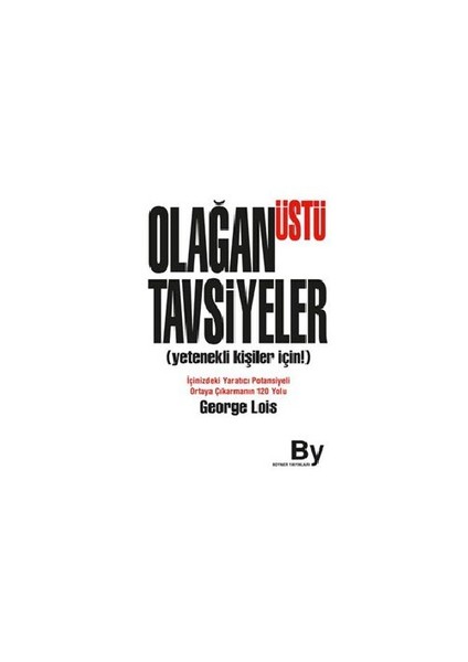 Olağanüstü Tavsiyeler-George Lois
