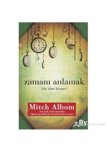 Zamanı Anlamak ( The Time Keeper)-Mitch Albom