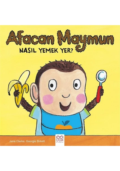 Afacan Maymun Nasıl Yemek Yer - Jane Clarke