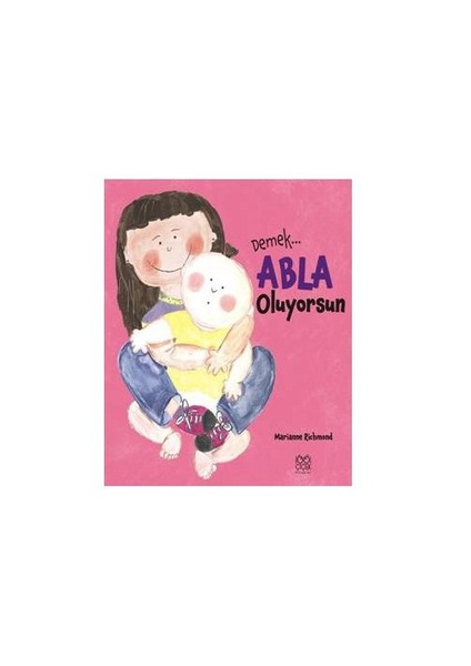 Demek Abla Oluyorsun - Marianne Richmond