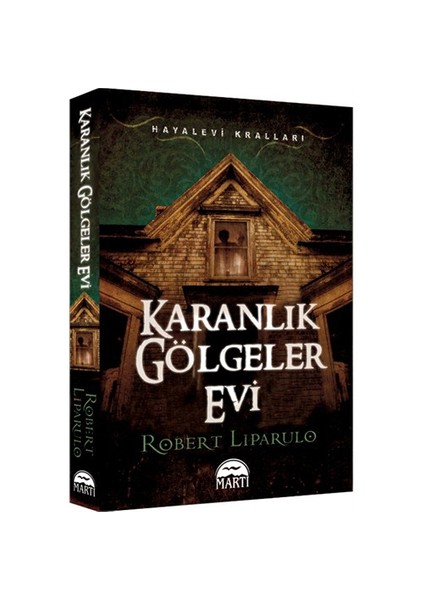 Karanlık Gölgeler Evi - Robert Liparulo