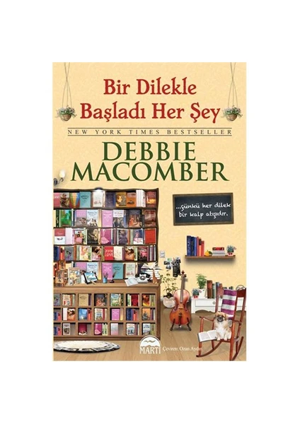 Bir Dilekle Başladı Her Şey - Debbie Macomber