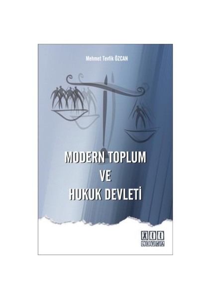Modern Toplum Ve Hukuk Devleti