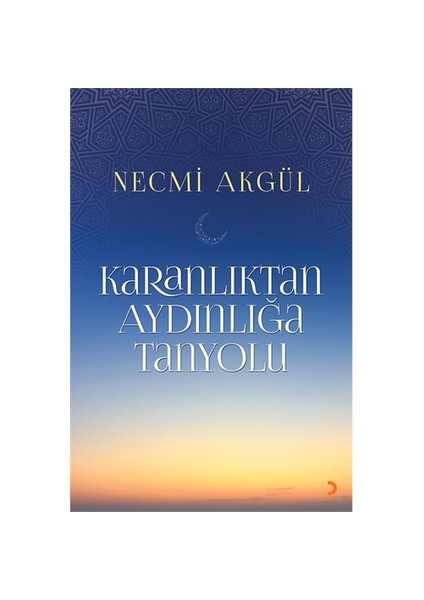 Karanlıktan Aydınlığa Tanyolu-Necmi Akgül