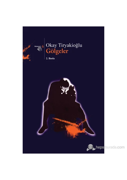 Gölgeler - Okay Tiryakioğlu