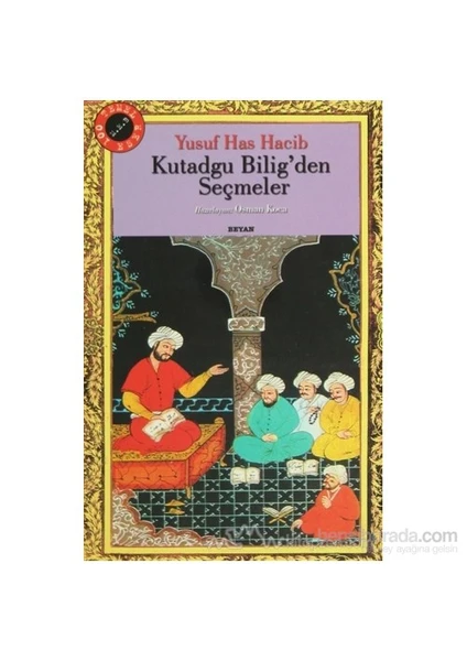 Kutadgu Bilig''Den Seçmeler-Yusuf Has Hacib