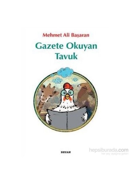 Gazete Okuyan Tavuk-Mehmet Ali Başaran