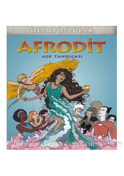 Afrodit – Aşk Tanrıçası-George O'Connor